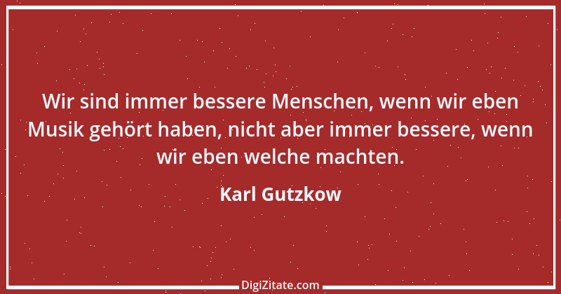 Zitat von Karl Gutzkow 313