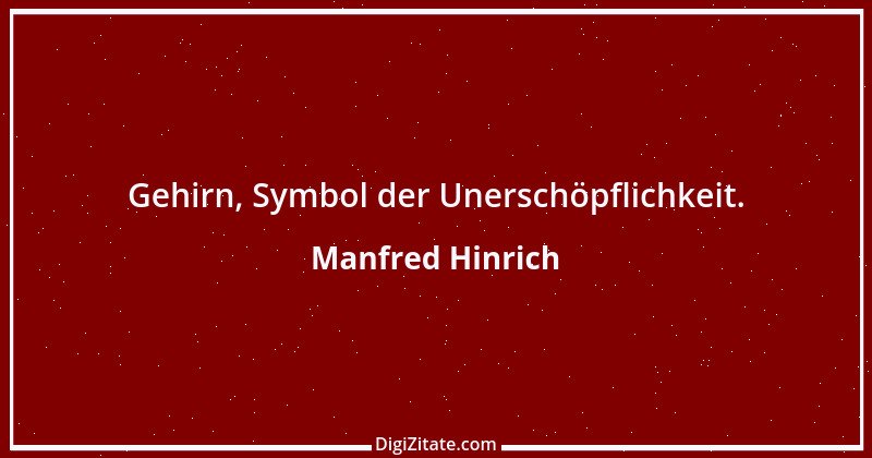 Zitat von Manfred Hinrich 3906