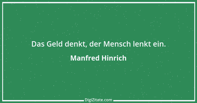 Zitat von Manfred Hinrich 906