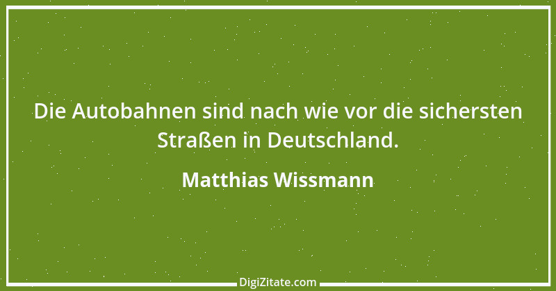 Zitat von Matthias Wissmann 13