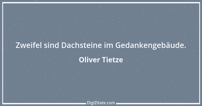 Zitat von Oliver Tietze 15