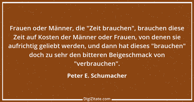 Zitat von Peter E. Schumacher 537