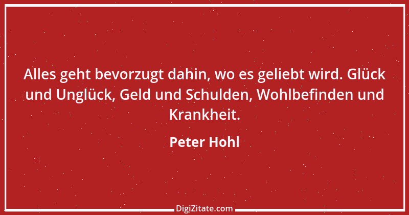 Zitat von Peter Hohl 115