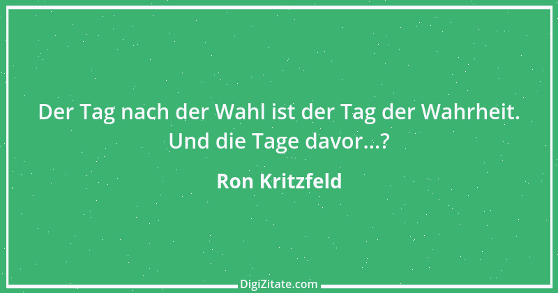 Zitat von Ron Kritzfeld 51