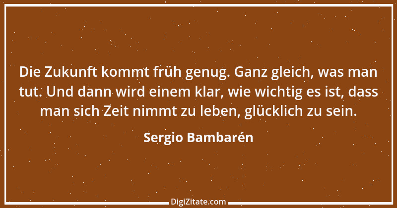 Zitat von Sergio Bambarén 1