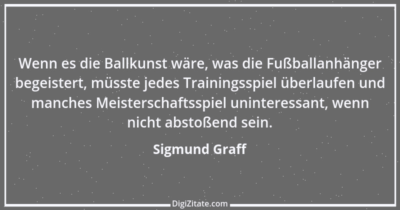 Zitat von Sigmund Graff 38