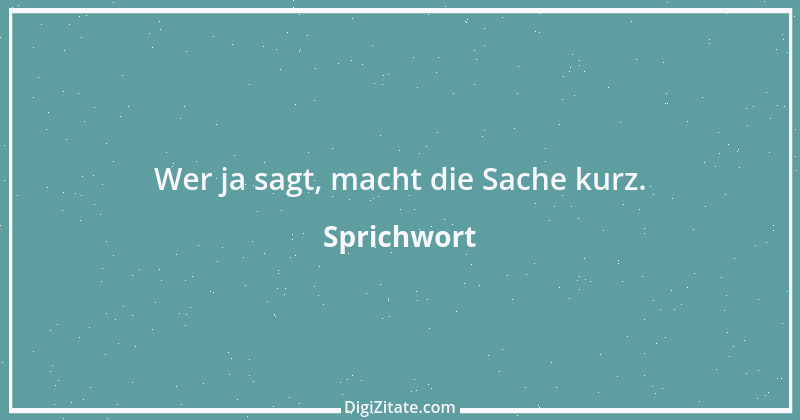 Zitat von Sprichwort 6724