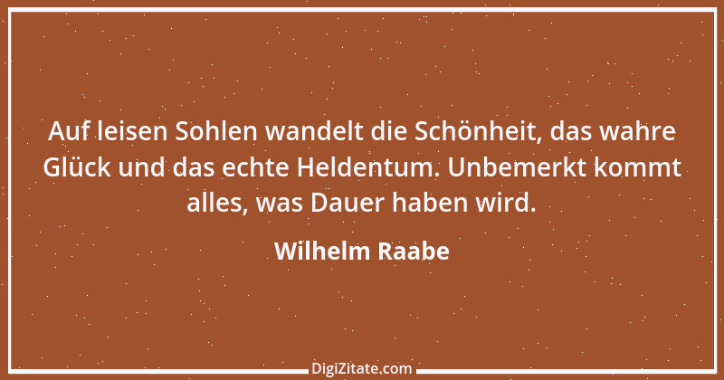 Zitat von Wilhelm Raabe 211