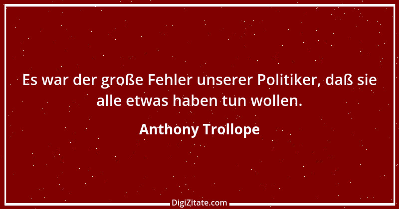 Zitat von Anthony Trollope 2