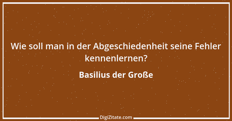 Zitat von Basilius der Große 5