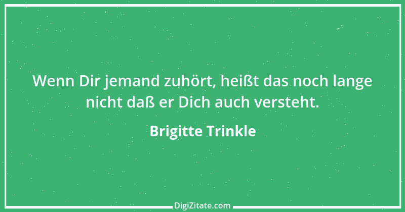 Zitat von Brigitte Trinkle 3