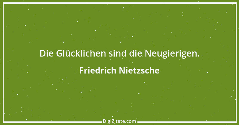 Zitat von Friedrich Nietzsche 723