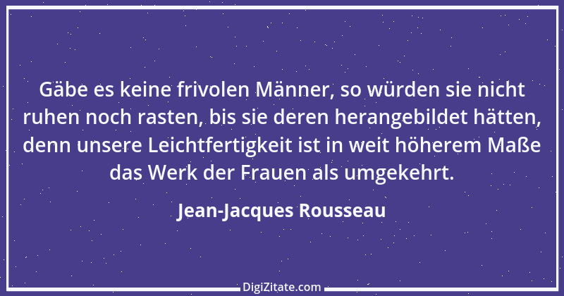 Zitat von Jean-Jacques Rousseau 373