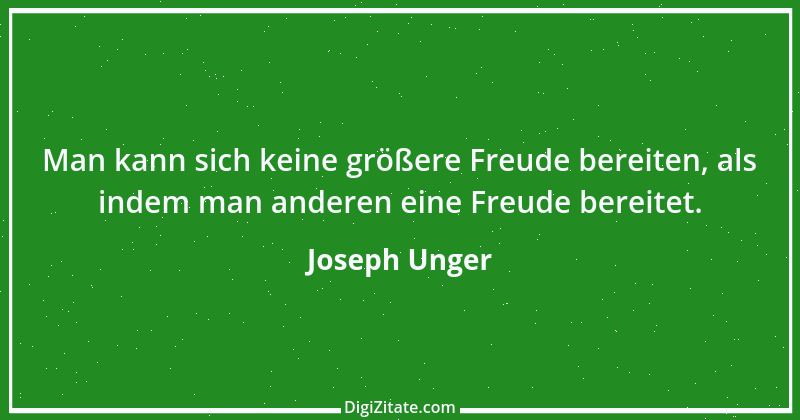 Zitat von Joseph Unger 3