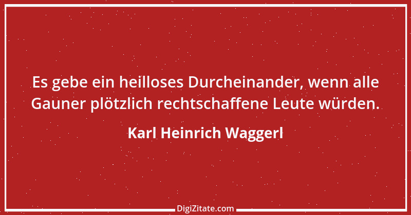 Zitat von Karl Heinrich Waggerl 4