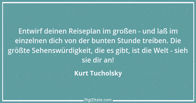 Zitat von Kurt Tucholsky 327