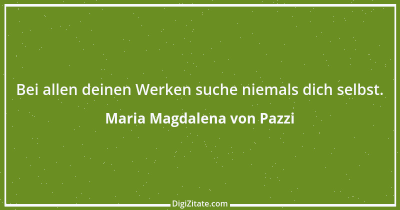 Zitat von Maria Magdalena von Pazzi 1