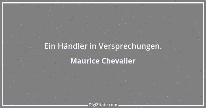 Zitat von Maurice Chevalier 21