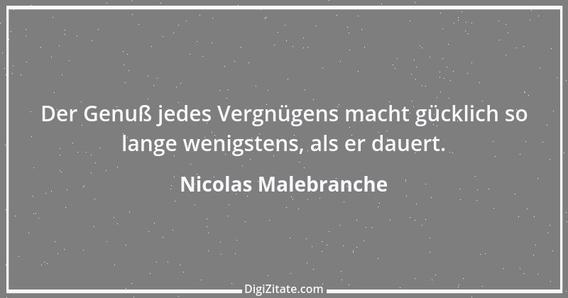 Zitat von Nicolas Malebranche 2