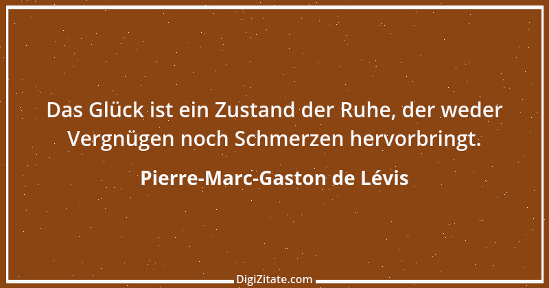 Zitat von Pierre-Marc-Gaston de Lévis 5