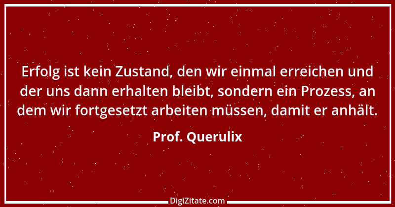 Zitat von Prof. Querulix 78