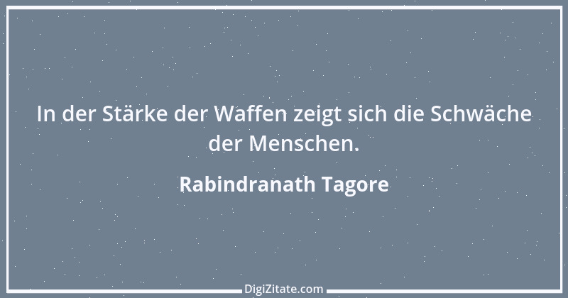 Zitat von Rabindranath Tagore 121