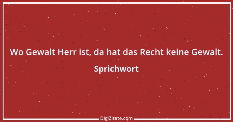 Zitat von Sprichwort 6778