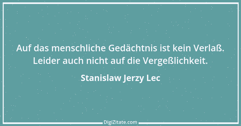 Zitat von Stanislaw Jerzy Lec 119