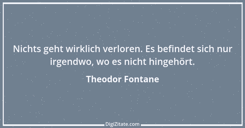 Zitat von Theodor Fontane 48