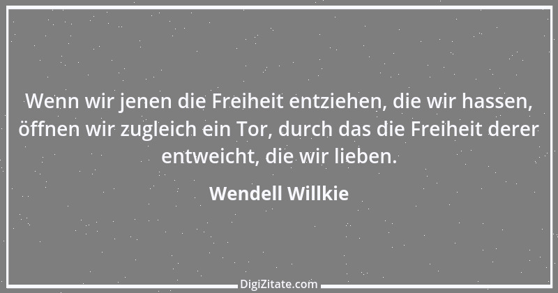 Zitat von Wendell Willkie 1