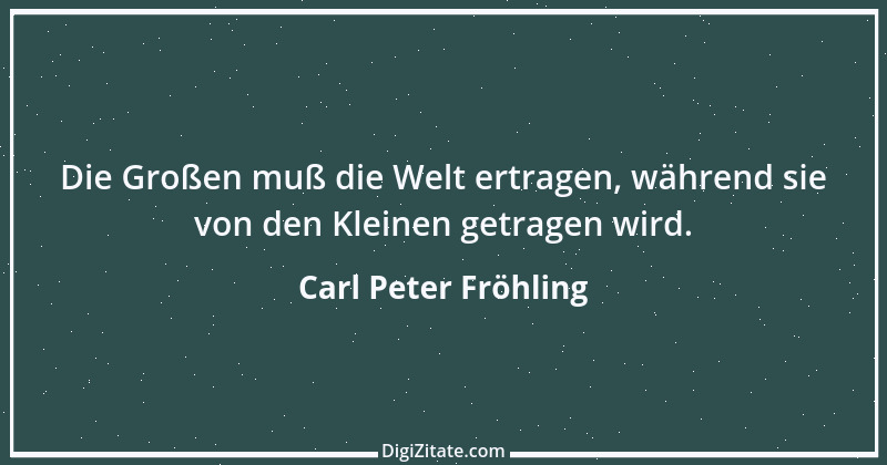 Zitat von Carl Peter Fröhling 43