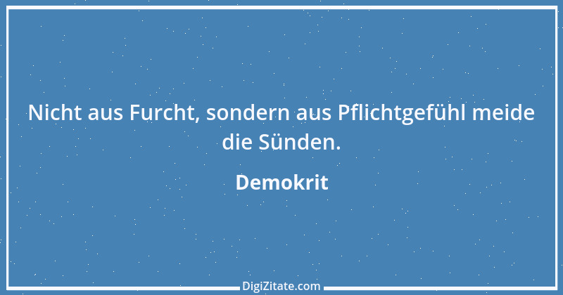 Zitat von Demokrit 30