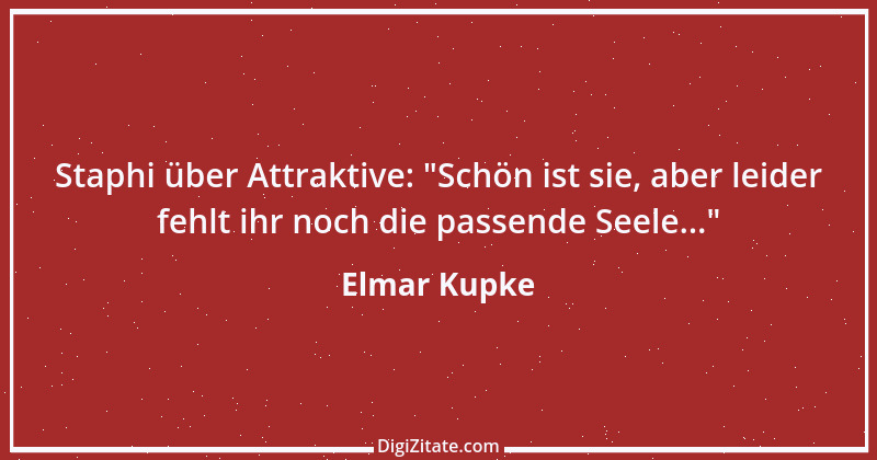 Zitat von Elmar Kupke 656