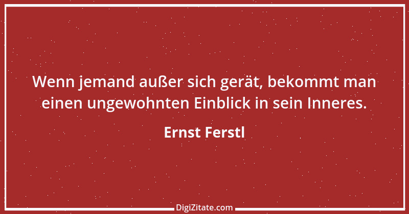 Zitat von Ernst Ferstl 1767