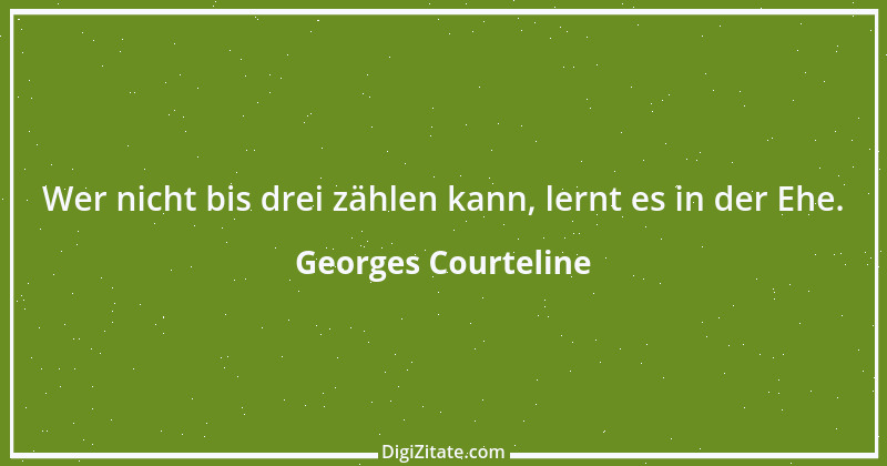 Zitat von Georges Courteline 13