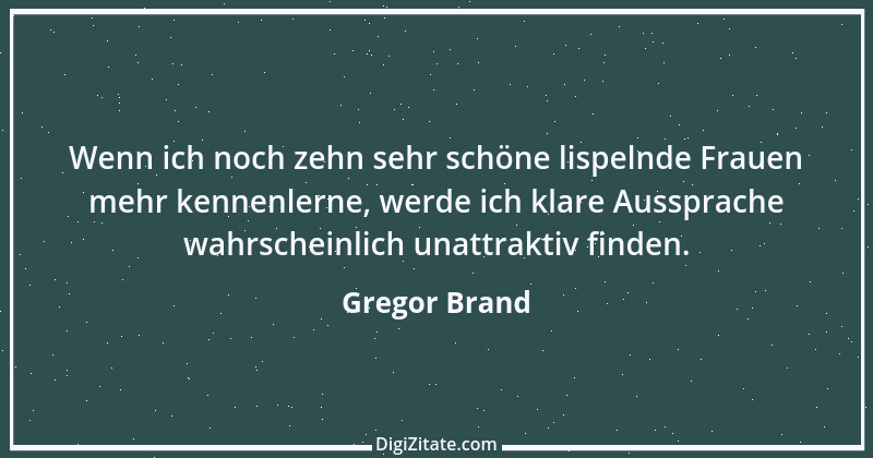 Zitat von Gregor Brand 216