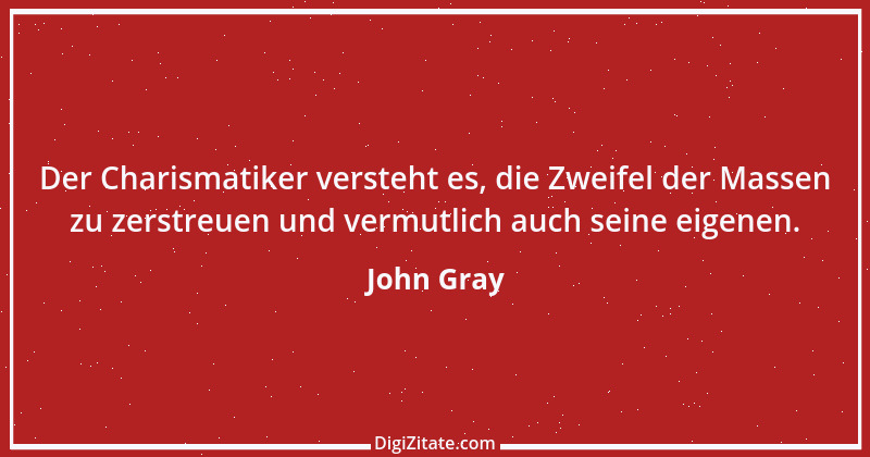 Zitat von John Gray 1