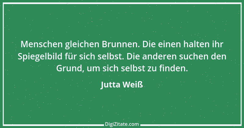 Zitat von Jutta Weiß 1