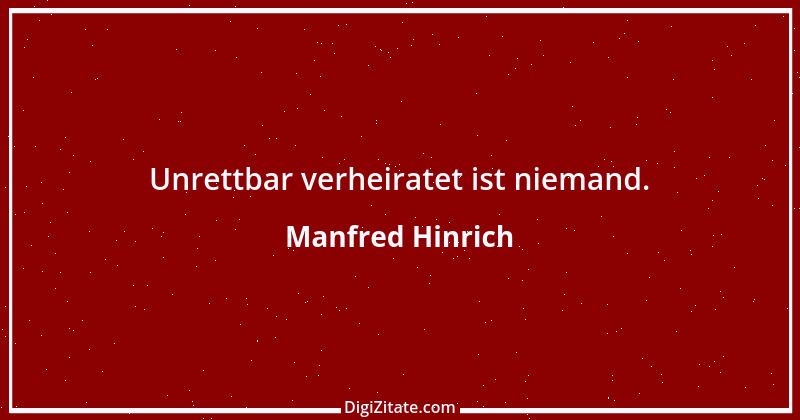 Zitat von Manfred Hinrich 2500