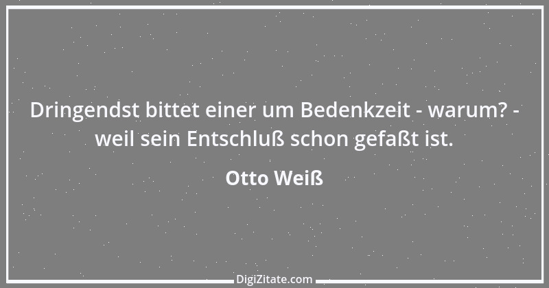 Zitat von Otto Weiß 195