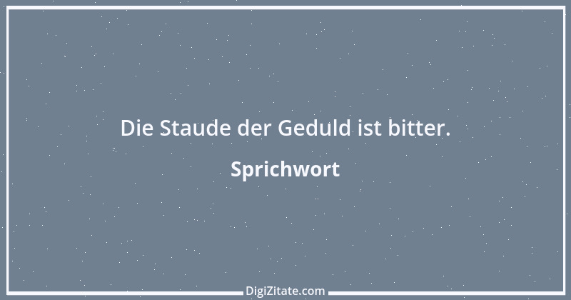 Zitat von Sprichwort 10318