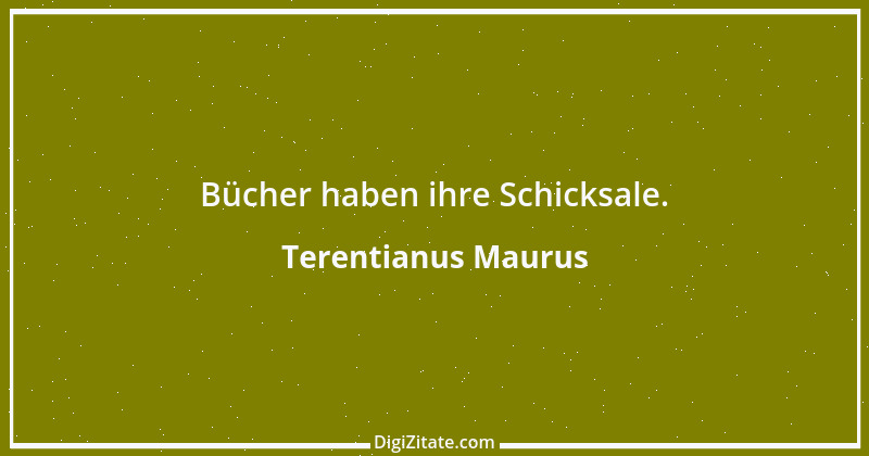 Zitat von Terentianus Maurus 2