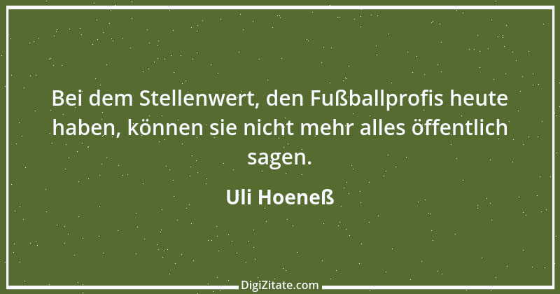 Zitat von Uli Hoeneß 20