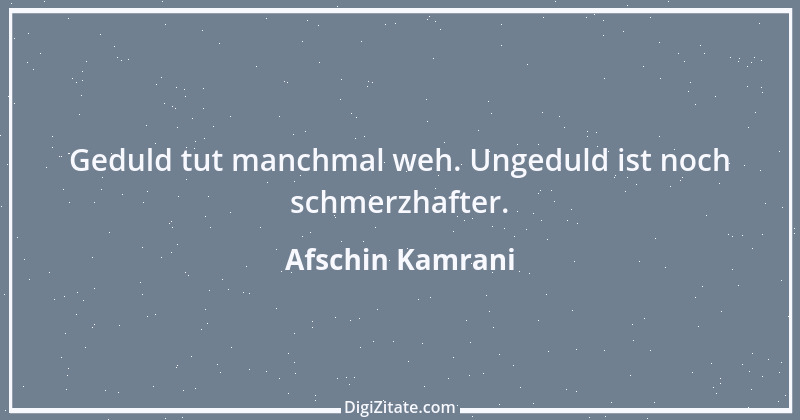 Zitat von Afschin Kamrani 1