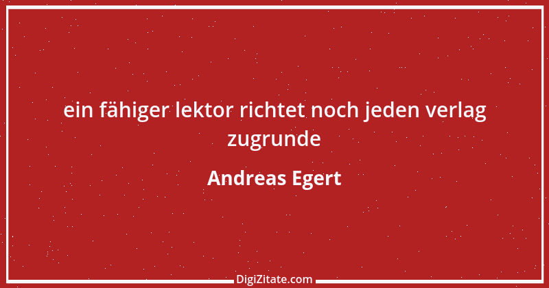 Zitat von Andreas Egert 228