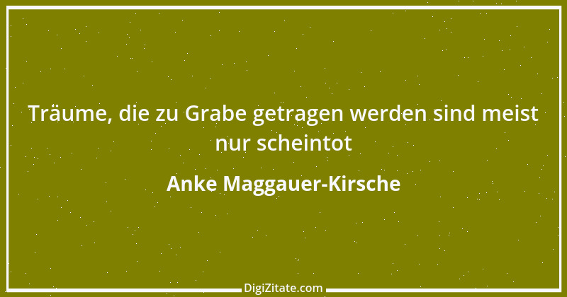 Zitat von Anke Maggauer-Kirsche 624