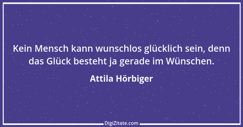 Zitat von Attila Hörbiger 1