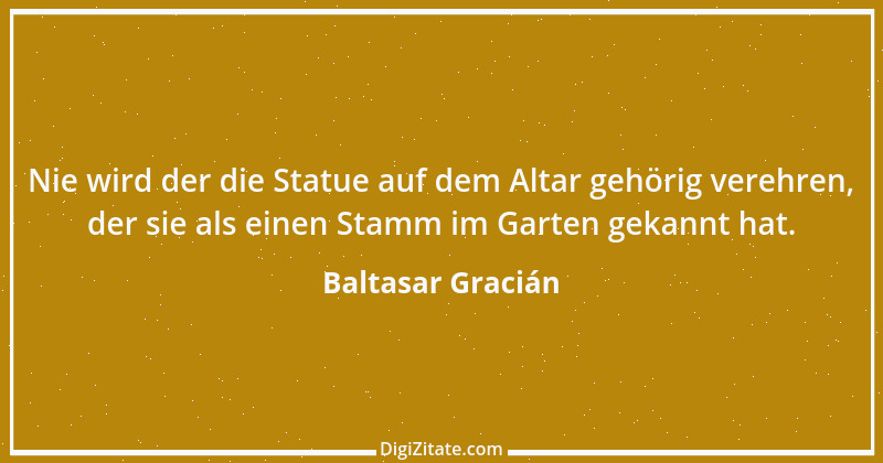 Zitat von Baltasar Gracián 132