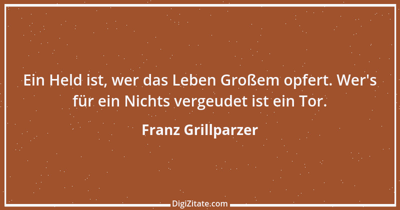 Zitat von Franz Grillparzer 173