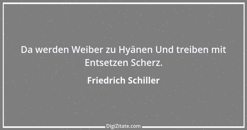 Zitat von Friedrich Schiller 844